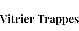 Vitrier Trappes